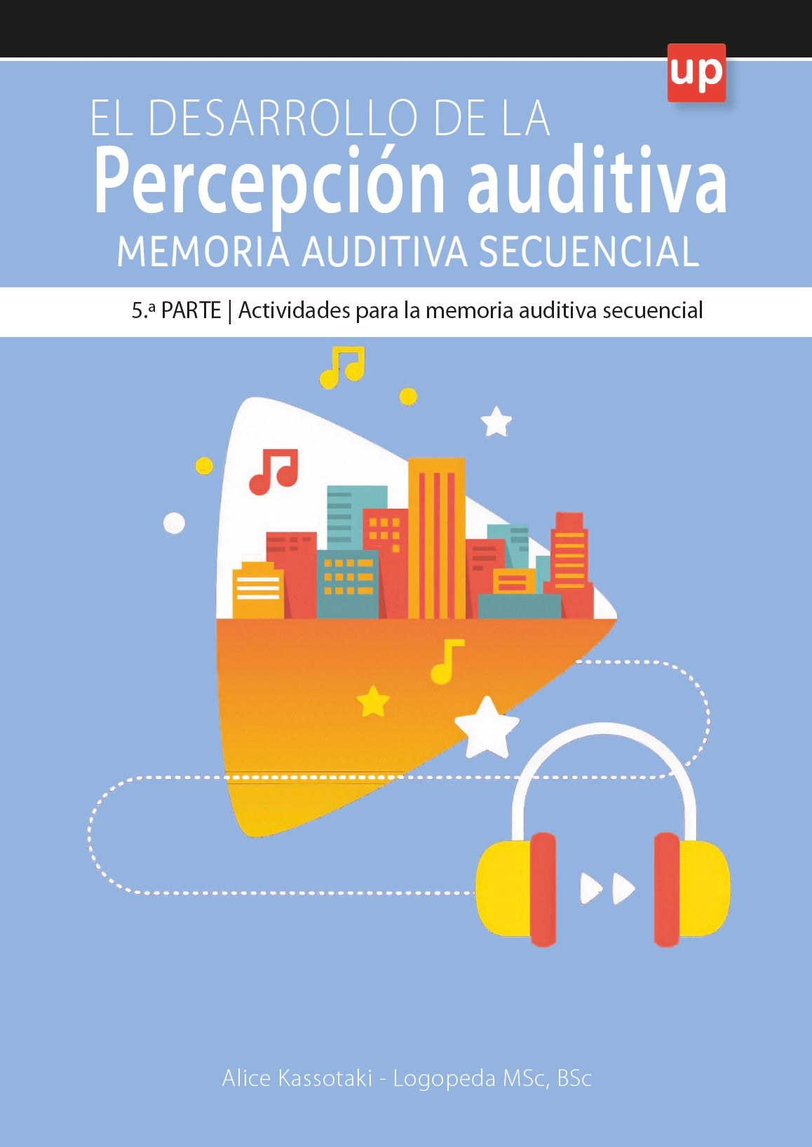 Desarrollo de la percepción auditiva | LA MEMORIA AUDITIVA SECUENCIAL