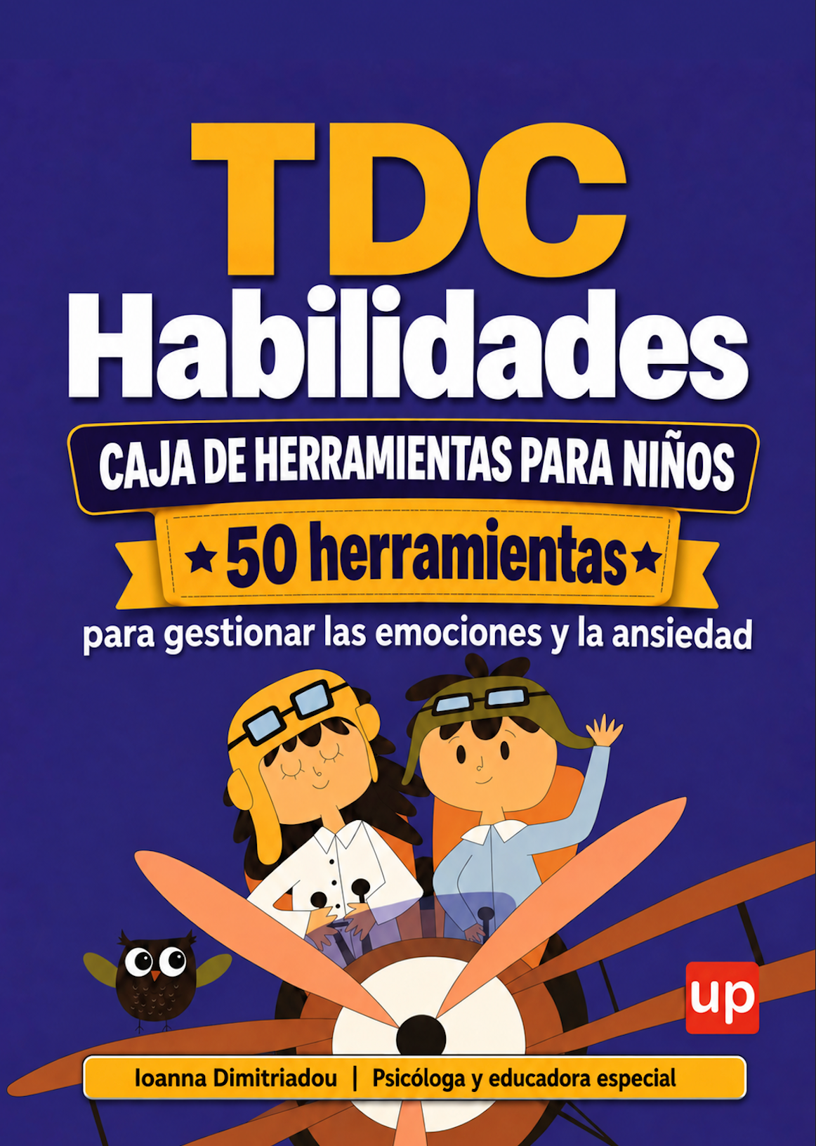 Habilidades TDC para niños | 50 herramientas para gestionar las emociones y la ansiedad