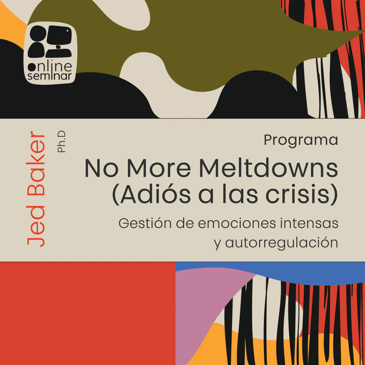 CURSO ONLINE | Programa «No More Meltdowns – Adiós a las crisis»: gestión de emociones intensas y autorregulación