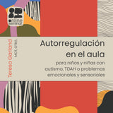 CURSO ONLINE | Autorregulación en el aula para niños y niñas con autismo, TDAH o problemas emocionales y sensoriales