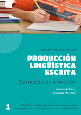 Producción lingüística escrita: estructura de la oración