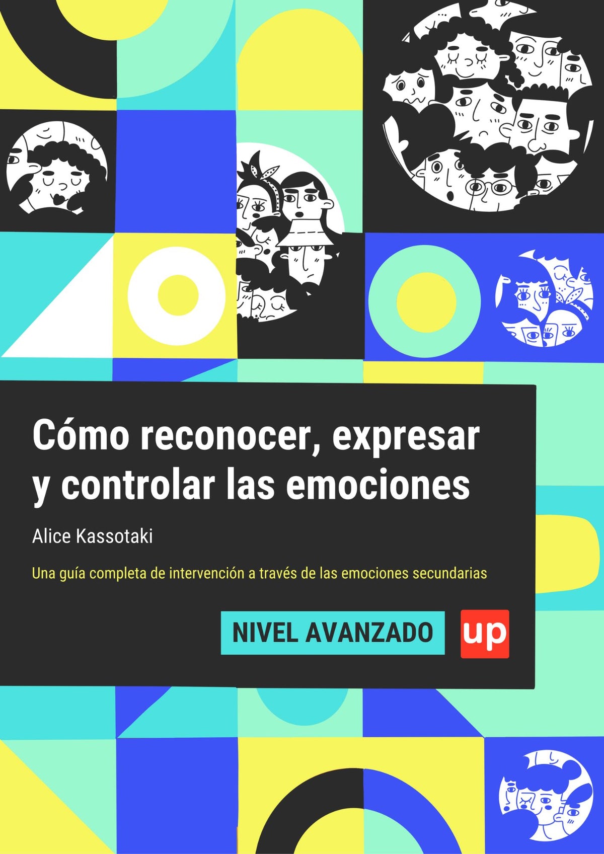 Cómo reconocer, expresar y controlar las emociones  | NIVEL AVANZADO  - VERSIÓN ACTUALIZADA