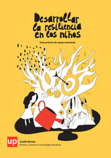 Desarrollar la resiliencia en los niños | Guía práctica de apoyo emocional