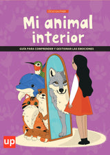 Mi animal interior | Guía para comprender y gestionar las emociones