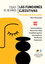 Las funciones ejecutivas: estrategias de intervención | 12-18 años