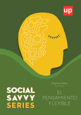 Social Savvy Series – El pensamiento flexible